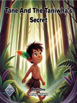 cover image of Tane and the Taniwha's secret